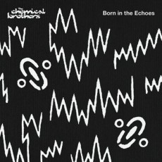 The Chemical Brothers. Born In the Echoes