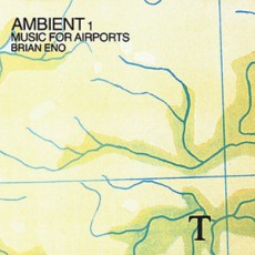 Brian Eno. Music for Airports (1978 год) 