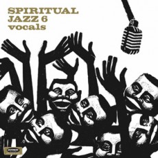 Spiritual Jazz 6. Vocals 