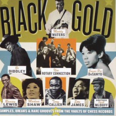 Black Gold: Samples Breaks & Rare Grooves From The Chess Records
