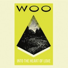 WOO «Into The Heart Of Love»