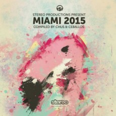 Miami 2015 (Compiled by Chus & Ceballos)