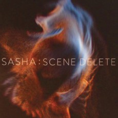 SASHA «Scene Delete» (Великобритания)